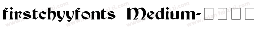 firstchyyfonts Medium字体转换